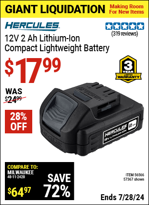 Buy the HERCULES 12V 2 Ah Lithium-Ion Compact Lightweight Battery (Item 57367/56566) for $17.99, valid through 7/28/2024.