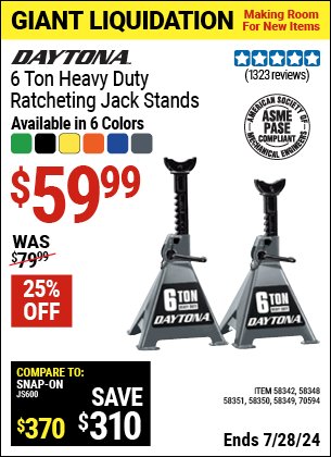 Buy the DAYTONA 6 Ton Heavy Duty Ratcheting Jack Stands, Black (Item 58342/58348/58349/58350/58351/70594) for $59.99, valid through 7/28/2024.