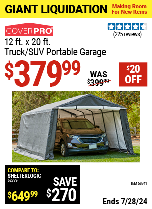 Buy the COVERPRO 12 ft. x 20 ft. Truck/SUV Portable Garage (Item 58741) for $379.99, valid through 7/28/2024.