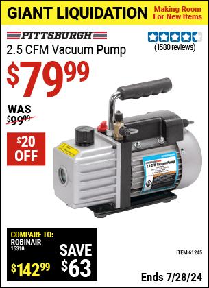 Buy the PITTSBURGH AUTOMOTIVE 2.5 CFM Vacuum Pump (Item 61245) for $79.99, valid through 7/28/2024.