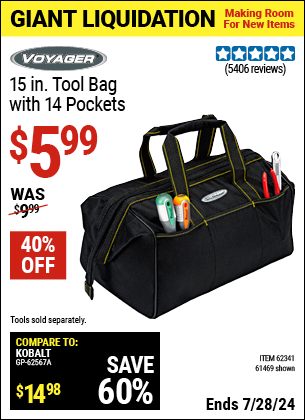 Buy the VOYAGER 15 in. Tool Bag with 14 Pockets (Item 61469/62341) for $5.99, valid through 7/28/2024.