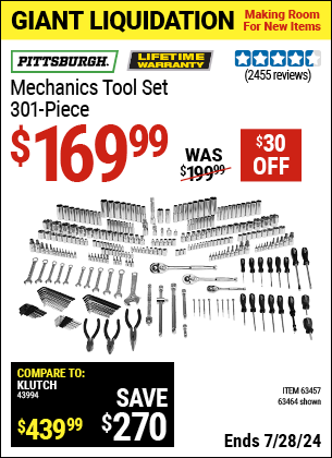 Buy the PITTSBURGH Mechanic's Tool Set 301 Pc. (Item 63464/63457) for $169.99, valid through 7/28/2024.