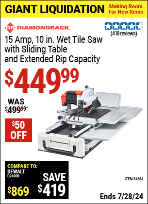 Buy the DIAMONDBACK 15 Amp 10 in. Wet Tile Saw with Sliding Table and Extended Rip Capacity (Item 64684) for $449.99, valid through 7/28/2024.
