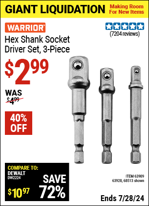 Buy the WARRIOR Hex Shank Socket Driver Set 3 Pc. (Item 68513/63909/63928) for $2.99, valid through 7/28/2024.