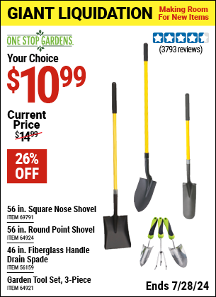 Buy the ONE STOP GARDENS 56 in. Square Nose Shovel (Item 69791/64924/56159/64921) for $10.99, valid through 7/28/2024.
