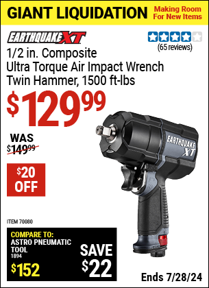 Buy the EARTHQUAKE XT 1/2 in. Composite Ultra-Torque Air Impact Wrench, Twin Hammer, 1500 ft. lbs. (Item 70080) for $129.99, valid through 7/28/2024.