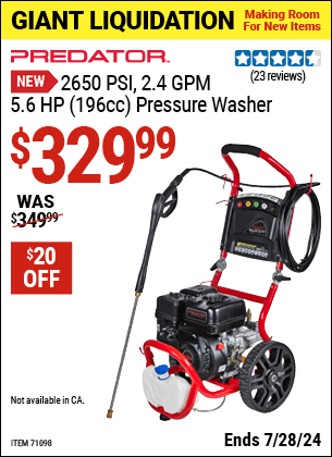 Buy the PREDATOR 2650 PSI, 2.4 GPM, 5.6 HP (196cc) Pressure Washer, EPA (Item 71098) for $329.99, valid through 7/28/2024.