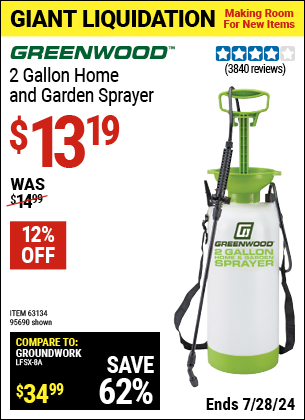 Buy the GREENWOOD 2 Gallon Home and Garden Sprayer (Item 95690/63134) for $13.19, valid through 7/28/2024.