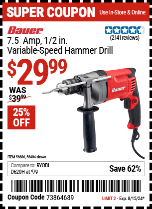 Buy the BAUER 7.5 Amp, 1/2 in. Variable-Speed Hammer Drill/Driver (Item 56404/56686) for $29.99, valid through 8/15/2024.