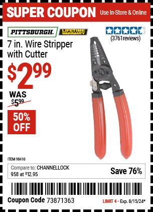 Buy the PITTSBURGH 7 in. Wire Stripper with Cutter (Item 98410) for $2.99, valid through 8/15/2024.