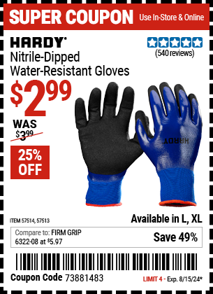 Buy the HARDY Nitrile-Dipped Water-Resistant Gloves Large (Item 57513/57514) for $2.99, valid through 8/15/2024.