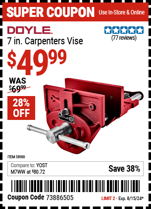 Buy the DOYLE 7 in. Carpenters Vise (Item 58980) for $49.99, valid through 8/15/2024.