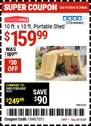 Buy the COVERPRO 10 ft. X 10 ft. Portable Shed (Item 63297) for $159.99, valid through 8/15/2024.