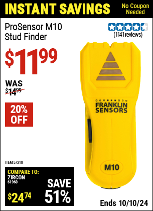 Buy the FRANKLIN SENSORS ProSensor M10 Stud Finder (Item 57218) for $11.99, valid through 10/10/2024.