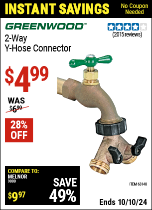 Buy the GREENWOOD Two-Way "Y" Hose Connector (Item 63148) for $4.99, valid through 10/10/2024.