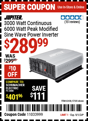 Buy the JUPITER 3000 Watt Continuous/6000 Watt Peak Modified Sine Wave Power Inverter (Item 57335/63430) for $289.99, valid through 9/1/2024.