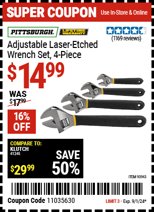 Buy the PITTSBURGH 4 Pc Adjustable Laser Etched Wrench Set (Item 93943) for $14.99, valid through 9/1/2024.