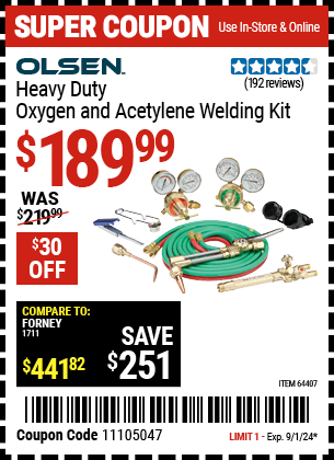 Buy the OLSEN Heavy Duty Oxygen and Acetylene Welding Kit (Item 64407) for $189.99, valid through 9/1/2024.