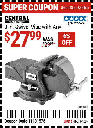 Buy the CENTRAL MACHINERY 3 in. Swivel Vise with Anvil (Item 59115) for $27.99, valid through 9/1/2024.