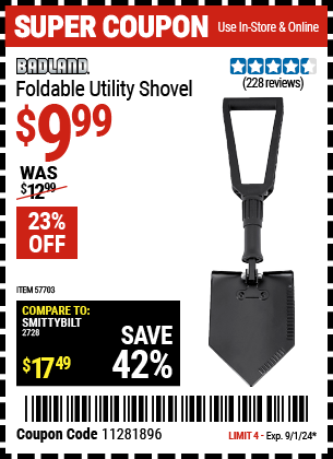 Buy the BADLAND Foldable Utility Shovel (Item 57703) for $9.99, valid through 9/1/2024.