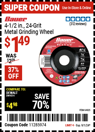 Buy the BAUER 4-1/2 in. 24 Grit Metal Grinding Wheel (Item 64025) for $1.49, valid through 9/1/2024.