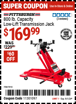 Buy the PITTSBURGH 800 lb. Low-Lift Transmission Jack (Item 70192) for $169.99, valid through 9/1/2024.