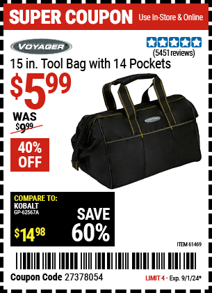 Buy the VOYAGER 15 in. Tool Bag with 14 Pockets (Item 61469) for $5.99, valid through 9/1/2024.