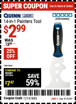 Buy the QUINN 14-In-1 Painter's Tool (Item 58046) for $2.99, valid through 9/15/2024.