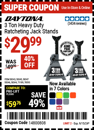 Buy the DAYTONA 3 Ton Heavy Duty Ratcheting Jack Stands, Black (Item 58343/58344/58345/58346/58347/70593/71189) for $29.99, valid through 9/15/2024.