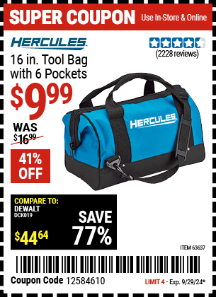 Buy the HERCULES 16 in. Tool Bag With 6 Pockets (Item 63637) for $9.99, valid through 9/29/2024.