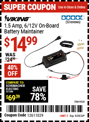 Buy the VIKING 1.5 Amp, 6/12V On-Board Battery Maintainer (Item 59520) for $14.99, valid through 9/29/2024.