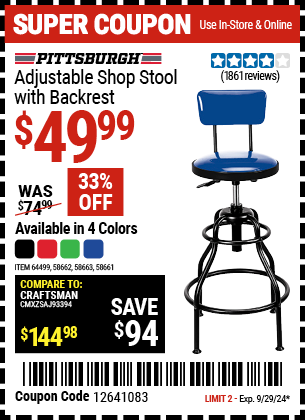 Buy the PITTSBURGH AUTOMOTIVE Adjustable Shop Stool with Backrest (Item 58661/58662/58663/64499) for $49.99, valid through 9/29/2024.