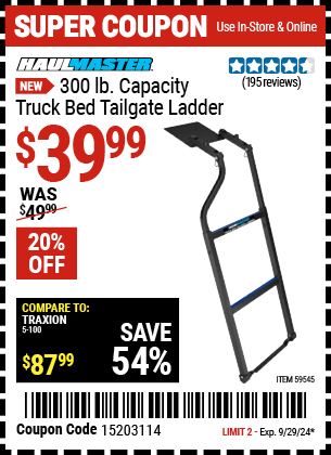 Buy the HAUL-MASTER 300 lb. Capacity Truck Bed Tailgate Ladder (Item 59545) for $39.99, valid through 9/29/2024.