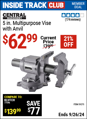 Inside Track Club members can Buy the CENTRAL MACHINERY 5 in. Multi-Purpose Vise with Anvil (Item 59275) for $62.99, valid through 9/26/2024.