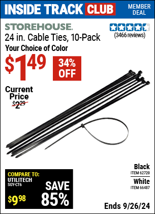 Inside Track Club members can Buy the STOREHOUSE 24 in. Heavy Duty Cable Ties 10 Pk. (Item 62720/66487) for $1.49, valid through 9/26/2024.