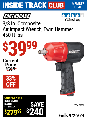 Inside Track Club members can Buy the EARTHQUAKE 3/8 in. Composite Air Impact Wrench (Item 63061) for $39.99, valid through 9/26/2024.