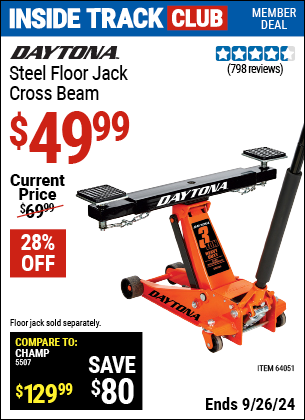 Inside Track Club members can Buy the DAYTONA Steel Floor Jack Cross Beam (Item 64051) for $49.99, valid through 9/26/2024.