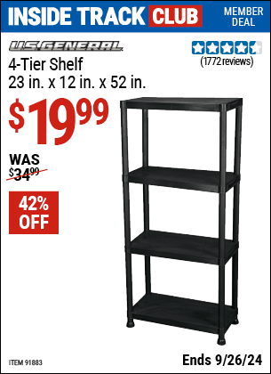 Inside Track Club members can Buy the U.S. GENERAL 4-Tier Shelf Rack (Item 91883) for $19.99, valid through 9/26/2024.