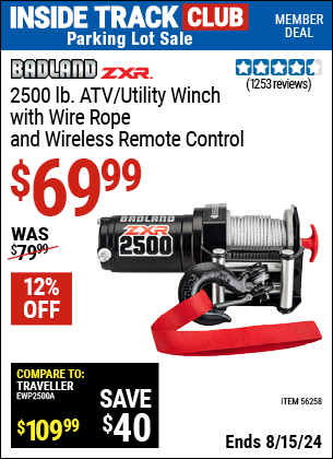 Inside Track Club members can buy the BADLAND 2500 lb. ATV/Utility Electric Winch With Wireless Remote Control (Item 56258) for $69.99, valid through 8/15/2024.