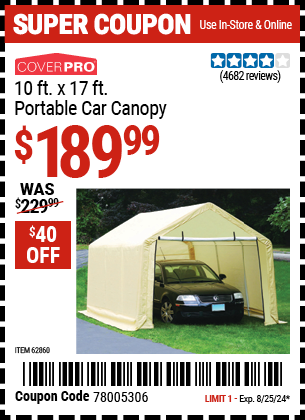 Buy the COVERPRO 10 ft. x 17 ft. Portable Car Canopy (Item 62860) for $189.99, valid through 8/25/2024.