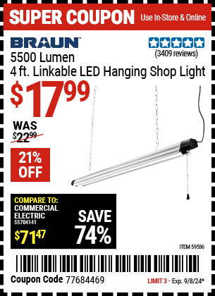 Buy the BRAUN 5500 Lumen, 4 ft. Linkable LED Hanging Shop Light (Item 59506) for $17.99, valid through 9/8/2024.