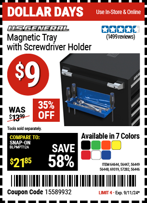 Buy the U.S. GENERAL Magnetic Tray with Screwdriver Holder (Item 56446/56447/56448/56449/57282/64644/69319) for $9, valid through 9/11/2024.