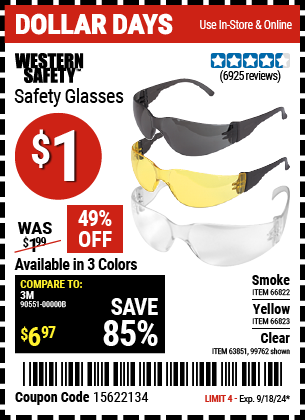 Buy the WESTERN SAFETY Safety Glasses (Item 66822/66823/99762/63851) for $1, valid through 9/18/2024.