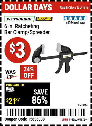 Buy the PITTSBURGH 6 in. Ratcheting Bar Clamp/Spreader (Item 64154) for $3, valid through 9/18/2024.