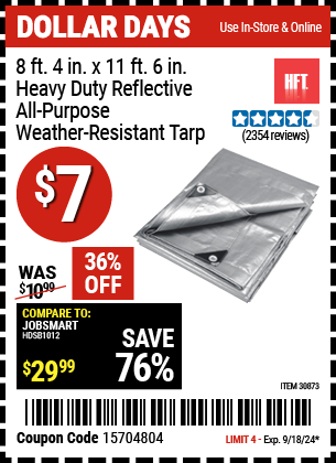 Buy the HFT 8 ft. 4 in. x 11 ft. 6 in. Heavy Duty Reflective All-Purpose Weather-Resistant Tarp (Item 30873) for $7, valid through 9/18/2024.