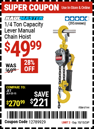 Buy the HAUL-MASTER 1/4 ton Lever Manual Chain Hoist (Item 67144) for $49.99, valid through 10/13/2024.