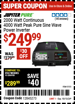 Buy the JUPITER 2000 Watt Continuous/4000 Watt Peak Pure Sine Wave Power Inverter (Item 57272) for $249.99, valid through 10/13/2024.