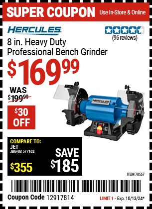 Buy the HERCULES 8 in. Heavy Duty Professional Bench Grinder (Item 70557) for $169.99, valid through 10/13/2024.