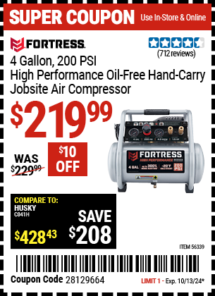 Buy the FORTRESS 4 Gallon 1.5 HP 200 PSI Oil-Free Professional Air Compressor (Item 56339) for $219.99, valid through 10/13/2024.