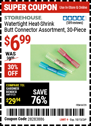 Buy the STOREHOUSE Watertight Heat-Shrink Butt Connector Assortment 30 Pc. (Item 66729) for $6.99, valid through 10/13/2024.